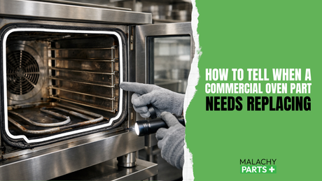 How to Tell When a Commercial Oven Part Needs Replacing