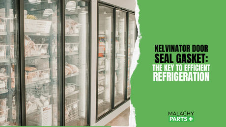 Kelvinator Door Seal Gasket: The Key to Efficient Refrigeration