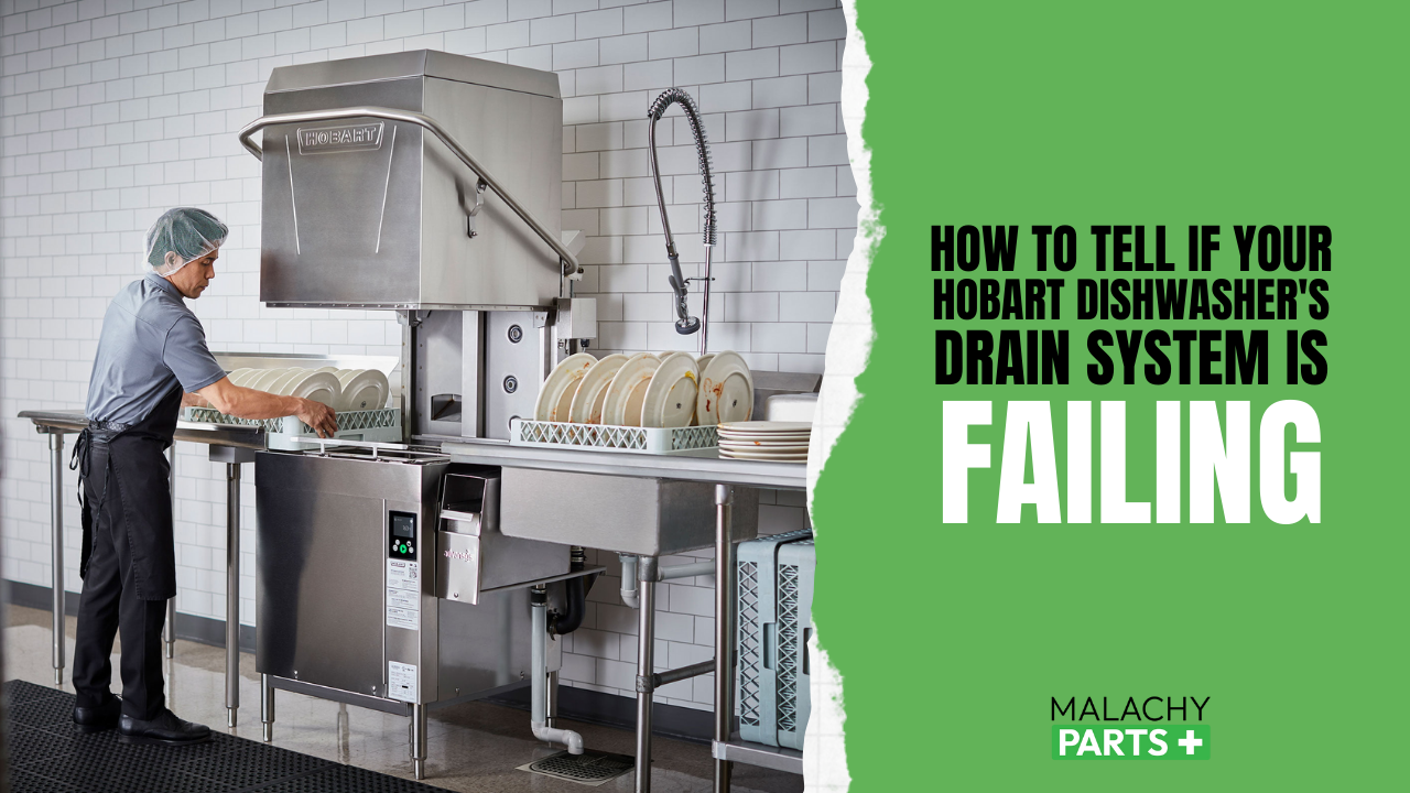 How to Tell If Your Hobart Dishwasher's Drain System Is Failing