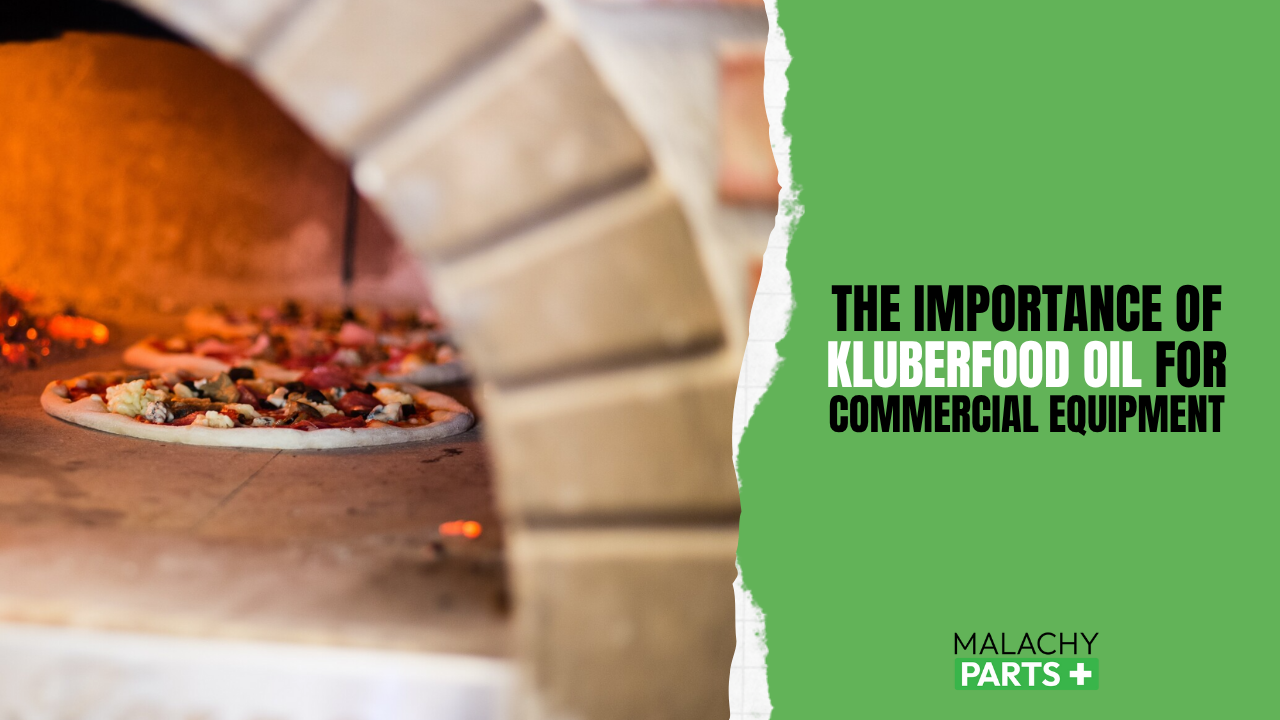 The Importance of Kluberfood Oil for Commercial Equipment
