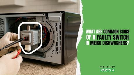 What Are Common Signs of a Faulty Switch in Meiko Dishwashers?